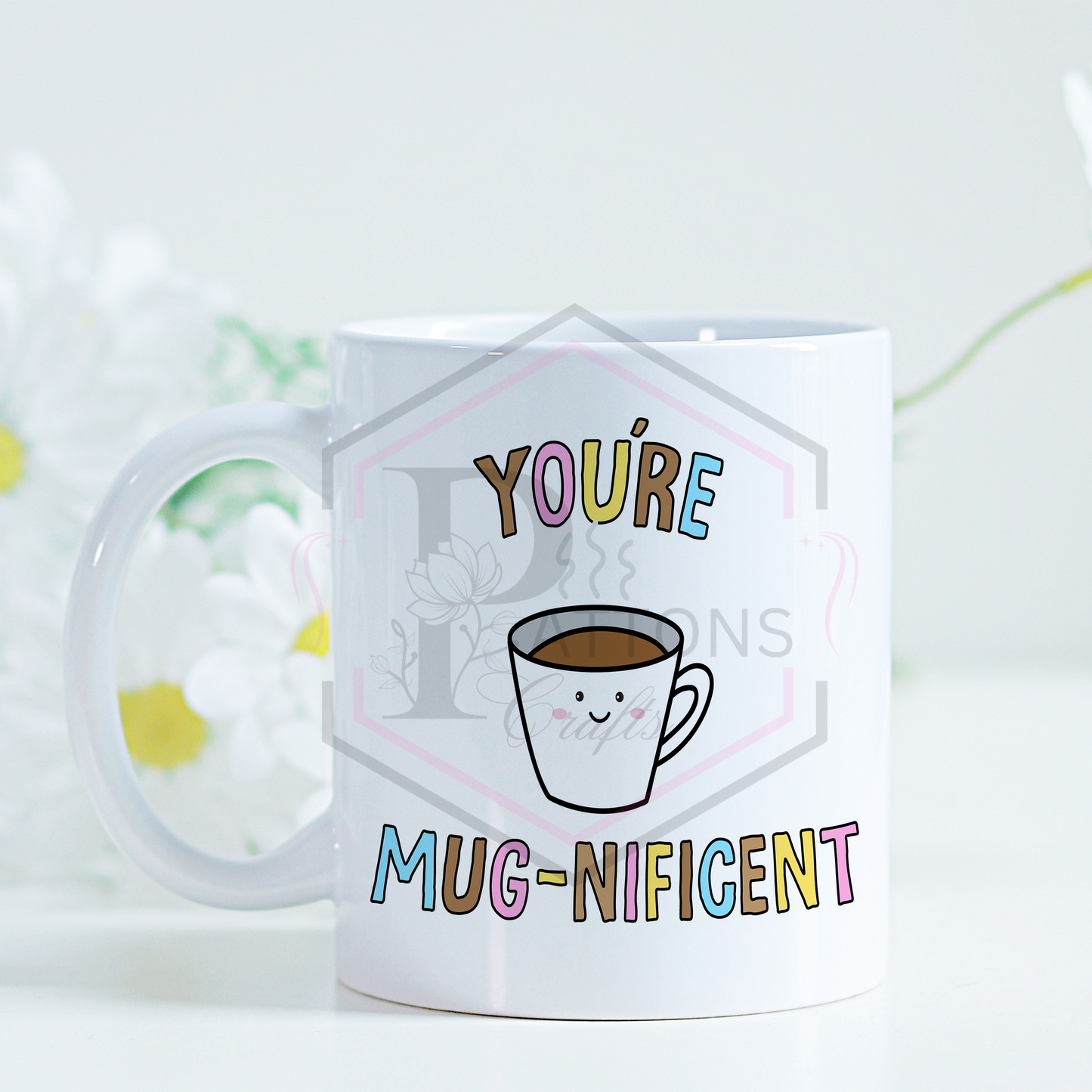 11oz Mug | You're mugnificent