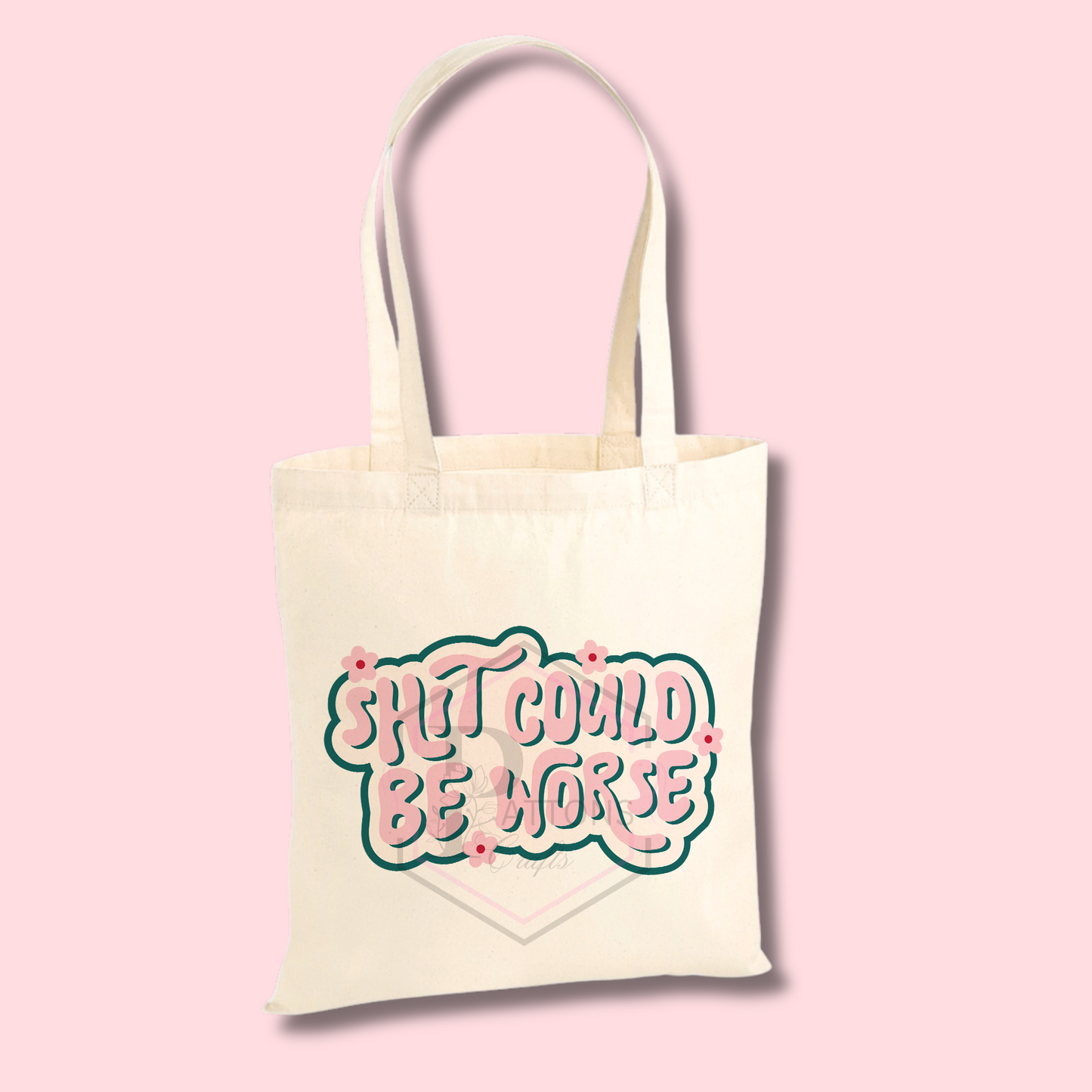 Tote Bag | Shit Could be worse