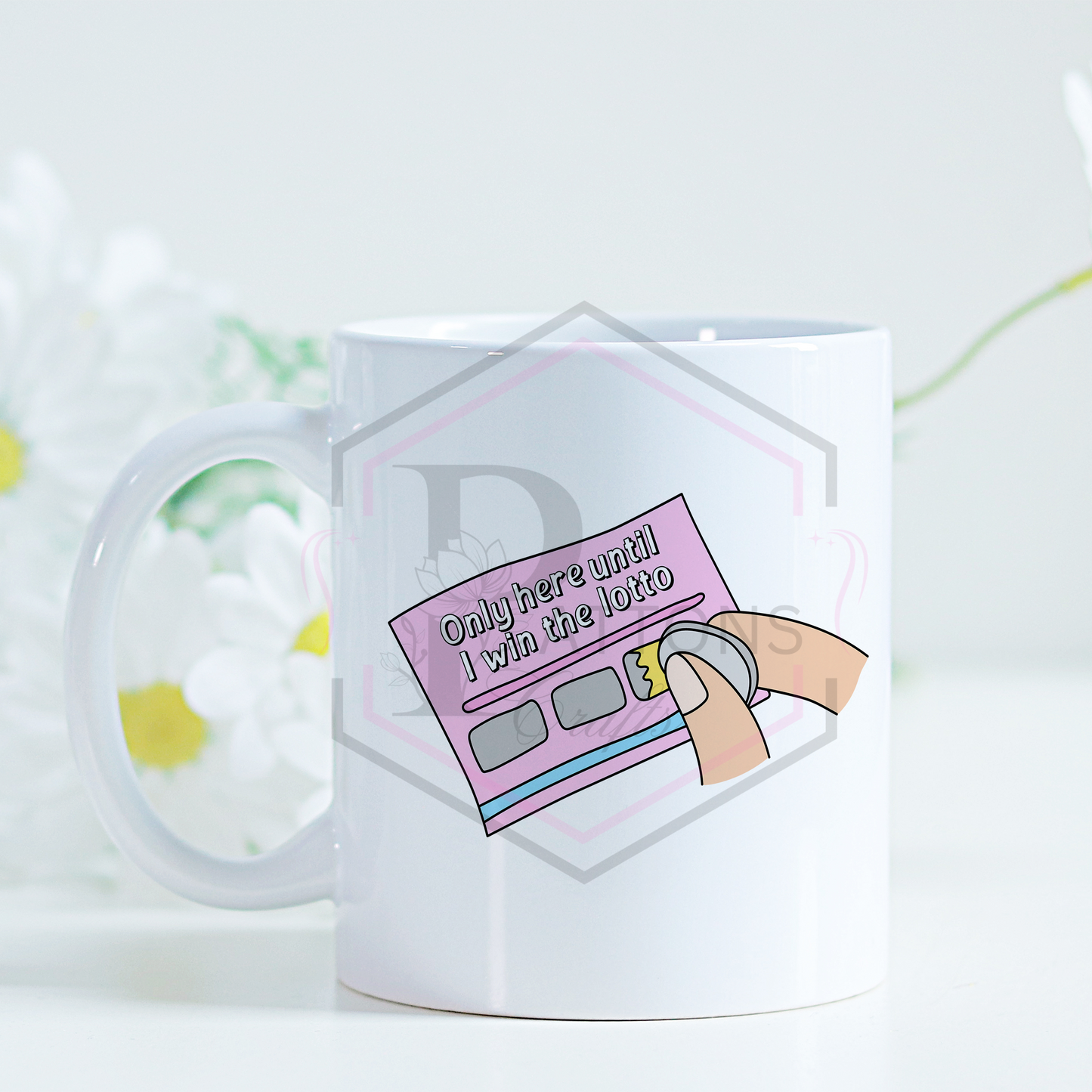 11oz mug | Only here until i win the lotto