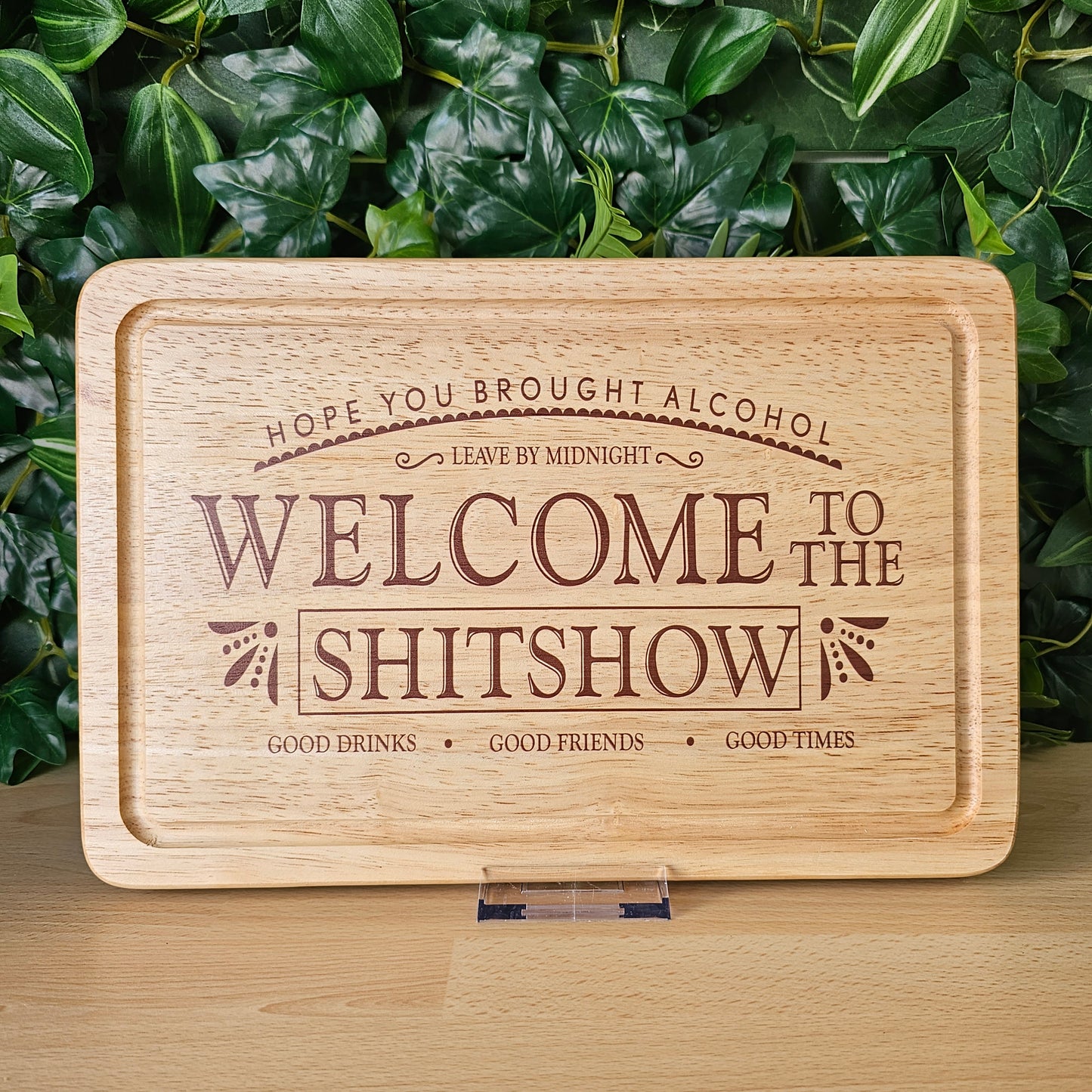 Welcome to the shitshow | Wooden Chopping board