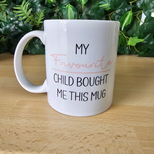 11oz white mug | My favourite child