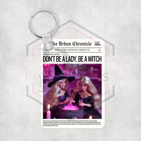 Keyring | Dont be a lady