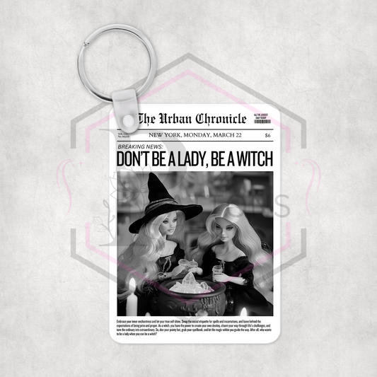 Keyring | Dont be a lady | Black and white