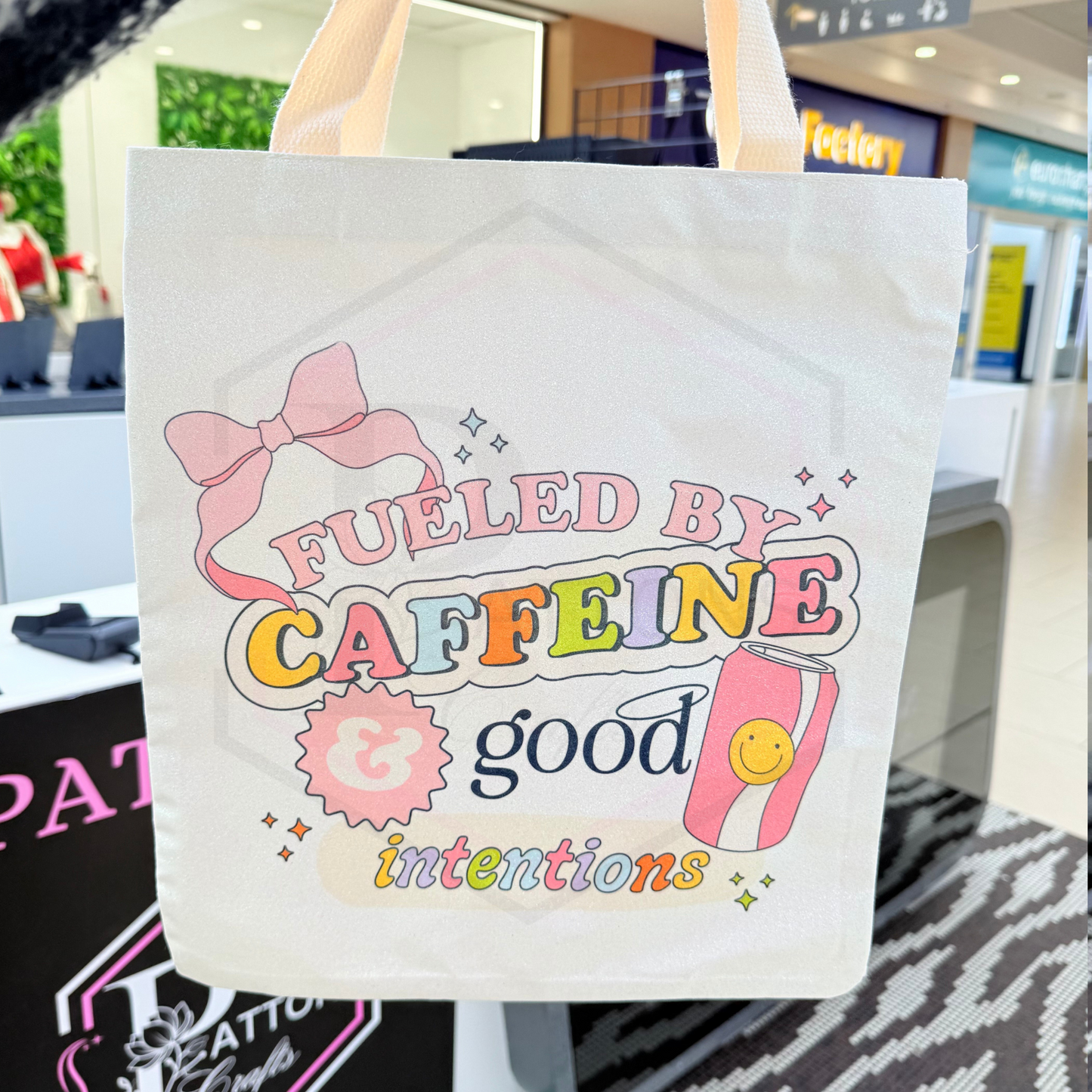 Tote Bag | Fueled by Caffeine and good intensions