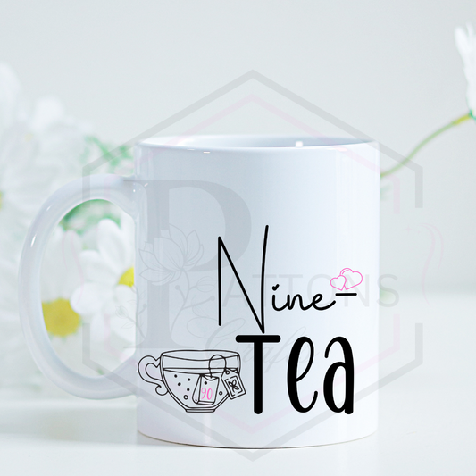 Mug | Age Birthday Mug | "Nine-tea" | 11/15oz mug