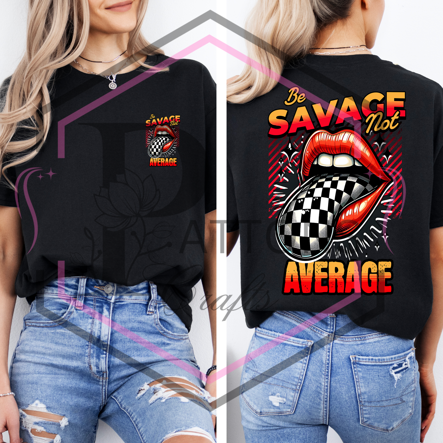 T-Shirt | Be Savage not average | Front and back print