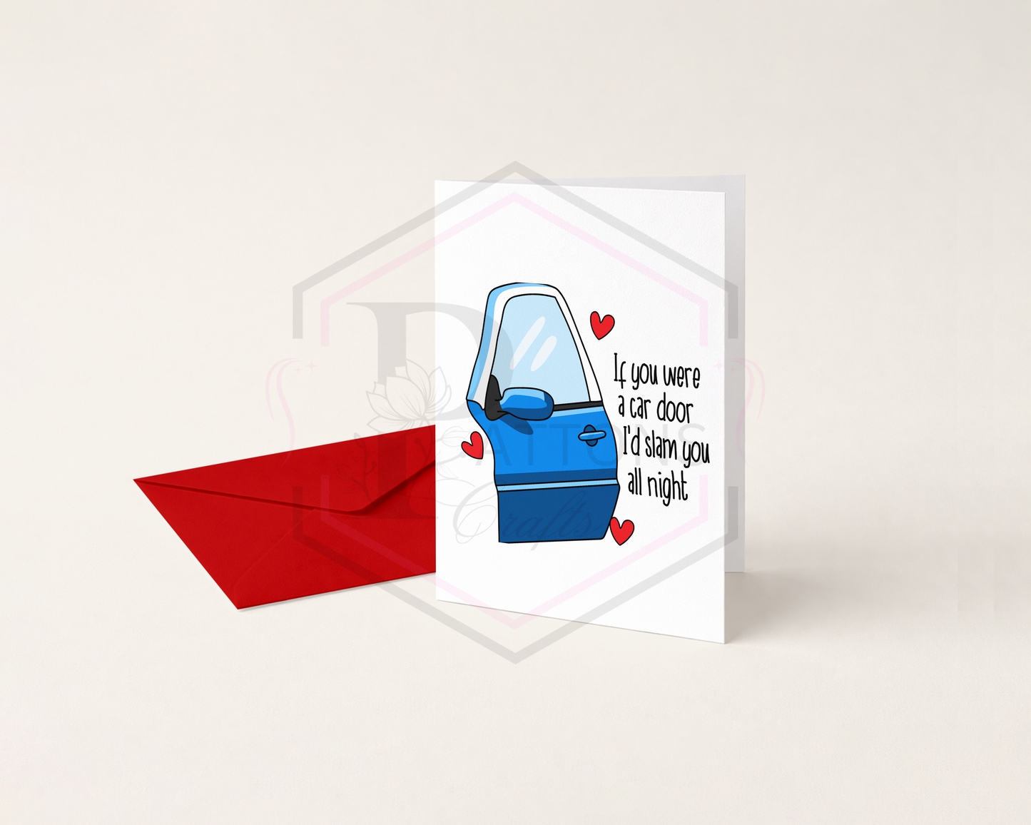 Valentines day card | If you were a car door