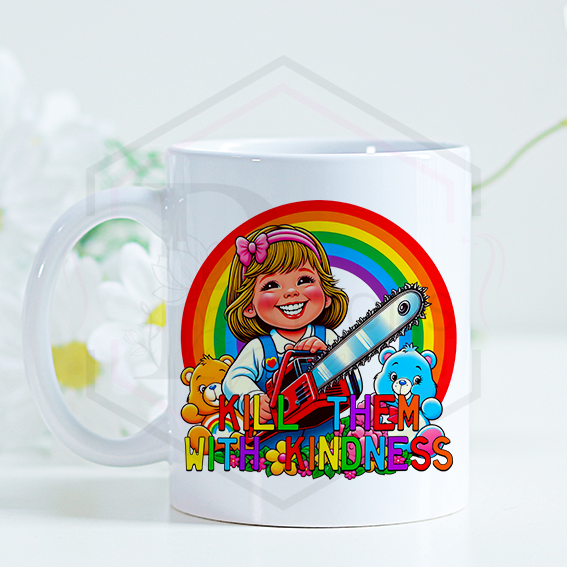 Mug | Kill them with kindness | 11oz | 15oz