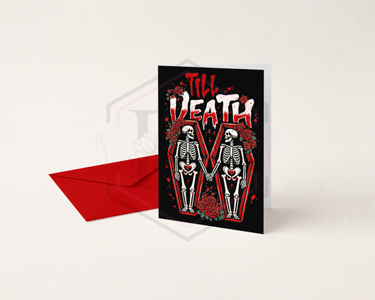 Til Death Gothic Valentine’s Card