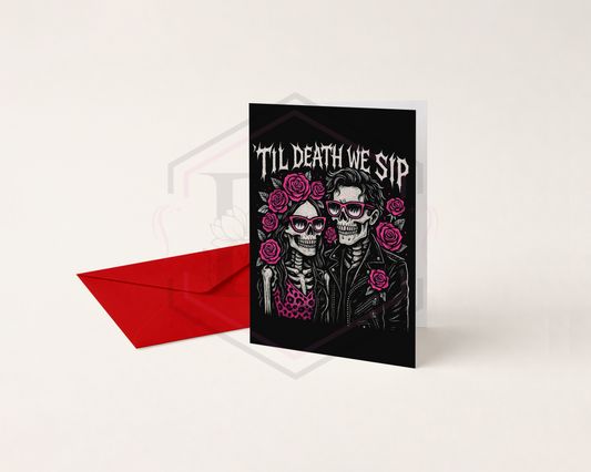 Til Death We Sip Gothic Valentine’s Card