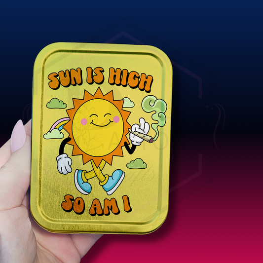 Sun is high so am i | 2oz Tobacco Tin