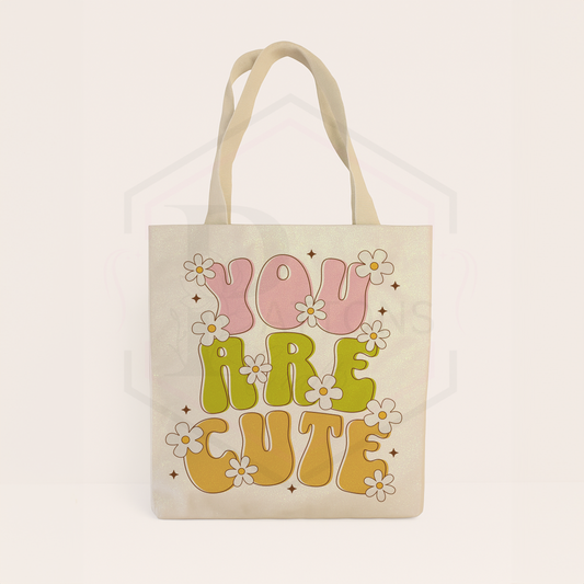 Tote Bag | You are Cute